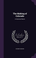 Cover: The Making of Colorado - Palala Press