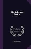 Cover: The Redeemed Captive - Palala Press