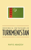 Cover: Historical Dictionary of Turkmenistan - Scarecrow Press