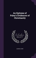 Cover: An Epitome of Paley's Evidences of Christianity - Palala Press