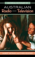 Cover: Historical Dictionary of Australian Radio and Television - Scarecrow Press