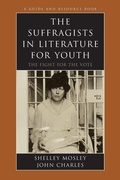 Cover: The Suffragists in Literature for Youth - Scarecrow Press