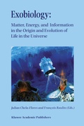 Cover: Exobiology: Matter, Energy, and Information in the Origin and Evolution of Life in the Universe - Springer