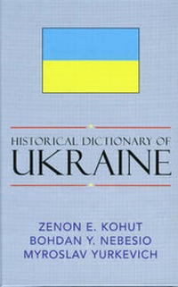 Enlarge image Cover: Historical Dictionary of Ukraine - Scarecrow Press