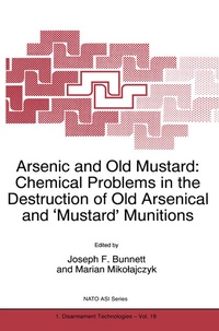 Abbildung von: Arsenic and Old Mustard: Chemical Problems in the Destruction of Old Arsenical and `Mustard' Munitions - Springer