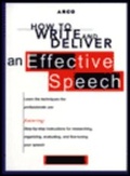 Cover: How to Write & Deliver an Effective Speech - Peterson's Guides,U.S.
