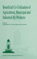 Bild: Beneficial Co-Utilization of Agricultural, Municipal and Industrial by-Products - Kluwer Academic Publishers