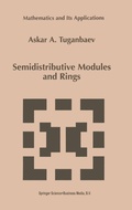 Cover: Semidistributive Modules and Rings - Kluwer Academic Publishers