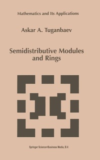 Enlarge image Cover: Semidistributive Modules and Rings - Kluwer Academic Publishers