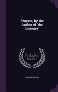 Cover: Prayers, by the Author of 'the Listener' - Palala Press