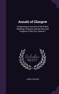 Cover: Annals of Glasgow - Palala Press