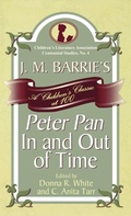 Cover: J. M. Barrie's Peter Pan In and Out of Time - Scarecrow Press