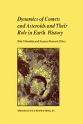 Cover: Dynamics of Comets and Asteroids and Their Role in Earth History - Springer