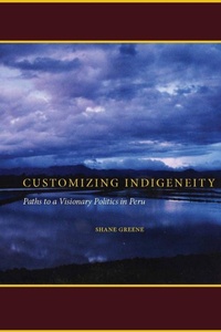 Enlarge image Cover: Customizing Indigeneity - Stanford University Press