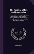 Cover: The Problem of Life and Immortality - Palala Press