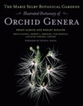 Cover: The Marie Selby Botanical Gardens Illustrated Dictionary of Orchid Genera - Comstock Publishing Associates