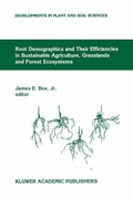 Bild: Root Demographics and Their Efficiencies in Sustainable Agriculture, Grasslands and Forest Ecosystems - Kluwer Academic Publishers