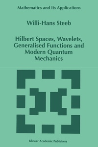 Abbildung von: Hilbert Spaces, Wavelets, Generalised Functions and Modern Quantum Mechanics - Kluwer Academic Publishers
