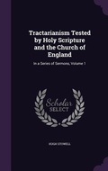 Cover: Tractarianism Tested by Holy Scripture and the Church of England - Palala Press