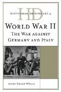 Enlarge image Cover: Historical Dictionary of World War II - Scarecrow Press