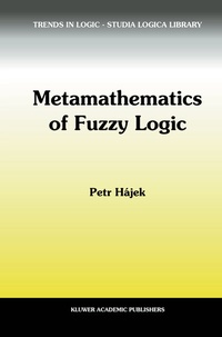 Abbildung von: Metamathematics of Fuzzy Logic - Kluwer Academic Publishers