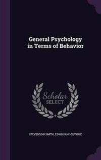 Enlarge image Cover: General Psychology in Terms of Behavior - Palala Press