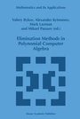 Cover: Elimination Methods in Polynomial Computer Algebra - Kluwer Academic Publishers