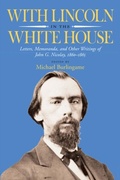Cover: With Lincoln in the White House - Southern Illinois University Press