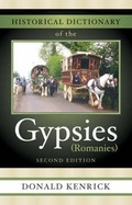 Cover: Historical Dictionary of the Gypsies (Romanies) - Scarecrow Press