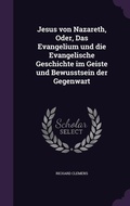 Cover: Jesus von Nazareth, Oder, Das Evangelium und die Evangelische Geschichte im Geiste und Bewusstsein der Gegenwart - Palala Press