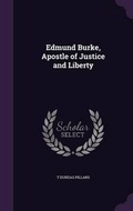 Cover: Edmund Burke, Apostle of Justice and Liberty - Palala Press
