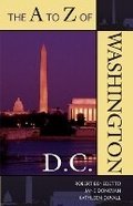 Cover: The A to Z of Washington, D.C. - Scarecrow Press