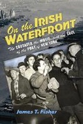 Cover: On the Irish Waterfront - Cornell University Press