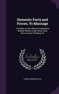 Cover: Domestic Facts and Forces, Vi-Marriage - Palala Press