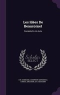 Cover: Les Idees De Beaucornet - Palala Press