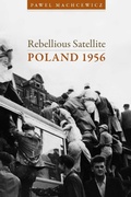 Cover: Rebellious Satellite - Stanford University Press