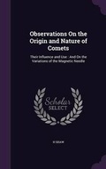 Cover: Observations On the Origin and Nature of Comets - Palala Press