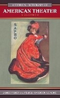 Cover: Historical Dictionary of American Theater - Scarecrow Press