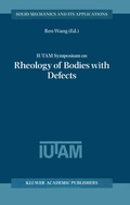 Cover: IUTAM Symposium on Rheology of Bodies with Defects - Kluwer Academic Publishers