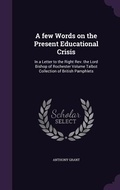 Cover: A few Words on the Present Educational Crisis - Palala Press