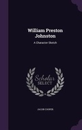 Cover: William Preston Johnston - Palala Press