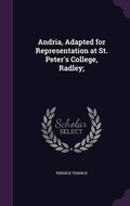 Cover: Andria, Adapted for Representation at St. Peter's College, Radley; - Palala Press