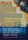 Cover: The ILO and the Quest for Social Justice, 1919-2009 - ILR Press