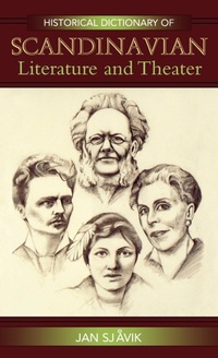 Abbildung von: Historical Dictionary of Scandinavian Literature and Theater - Scarecrow Press