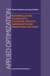 Abbildung von: Reformulation: Nonsmooth, Piecewise Smooth, Semismooth and Smoothing Methods - Kluwer Academic Publishers