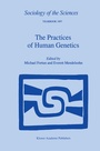 Cover: The Practices of Human Genetics - Kluwer Academic Publishers