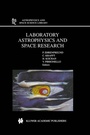 Cover: Laboratory Astrophysics and Space Research - Kluwer Academic Publishers