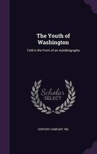 Enlarge image Cover: The Youth of Washington - Palala Press