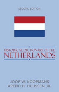 Enlarge image Cover: Historical Dictionary of the Netherlands - Scarecrow Press