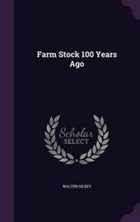 Abbildung von: Farm Stock 100 Years Ago - Palala Press